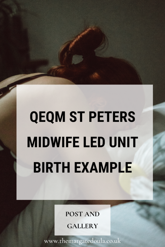 QEQM St Peters Midwife Led Unit Birth Pool with Margate Doula Support and Birth photographer Naomi Gale.